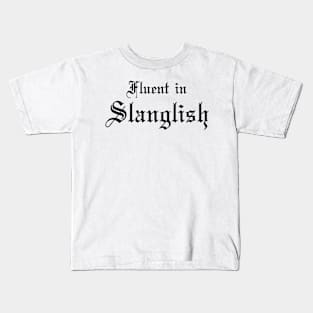 Slanglish Kids T-Shirt